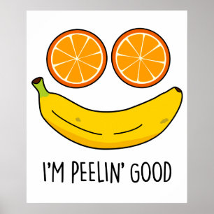 Poster Eu sou Peelin Good Fruta Pun