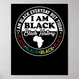 Poster Eu Sou Preto A Cada Vez Que Hoje Sou Preto Negro.
