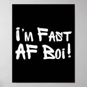 Poster Eu Sou Rápido Af Boi Meme Engraçado Rápido Como F