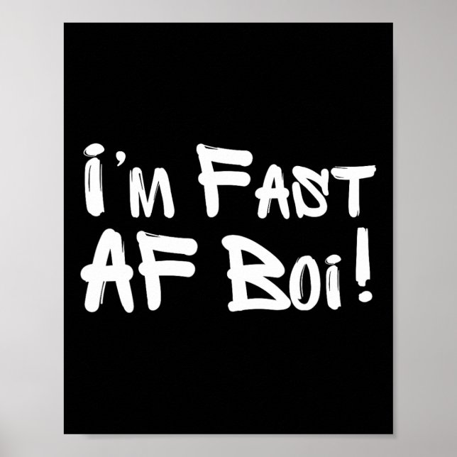 Poster Eu Sou Rápido Af Boi Meme Engraçado Rápido Como F  (Frente)