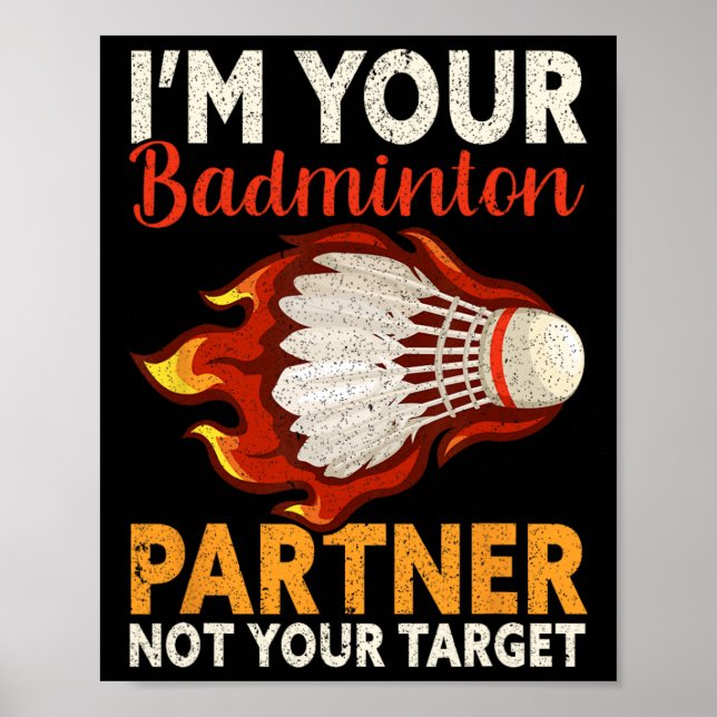 Poster Eu sou seu parceiro de Badminton Não seu alvo Engr (Frente)