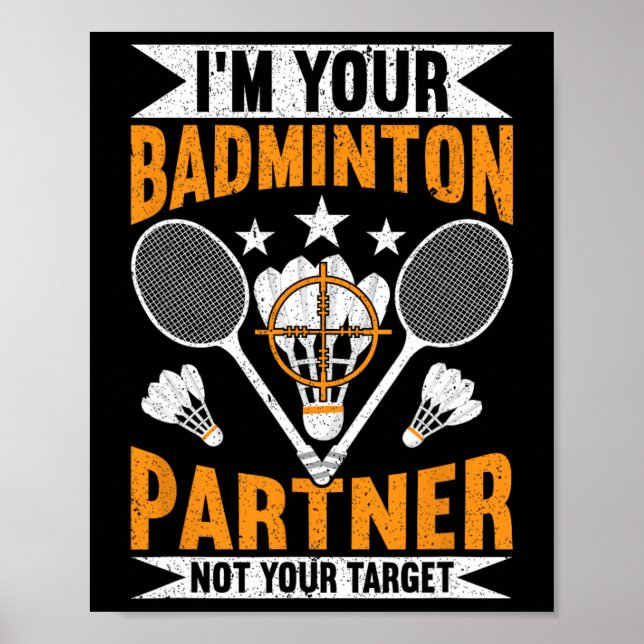 Poster Eu sou seu parceiro de Badminton Não seu alvo Engr (Frente)