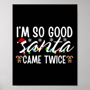 Poster Eu sou tão bom Papai noel que veio dois Papais noe