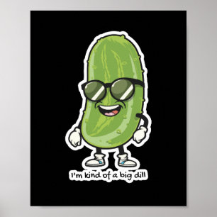 Poster Eu sou tipo um grande Dill óculos solares para v