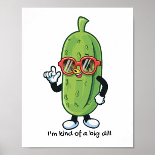 Poster Eu sou tipo um grande Dill óculos solares para v
