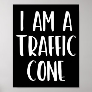 Poster Eu sou um Cone de Trânsito Halloween Eu sou uma fa