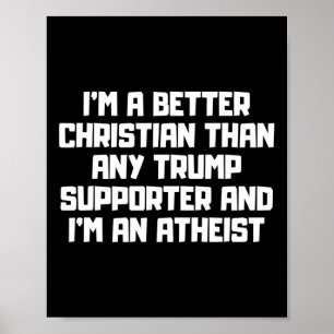 Poster Eu Sou Um Cristão Melhor Anti-Suportadores Trump M