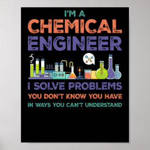 Poster Eu sou um Engenheiro Químico Eu Resolvo Problemas 
