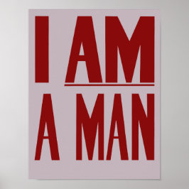 Poster Eu Sou Um Homem — Direitos Civis