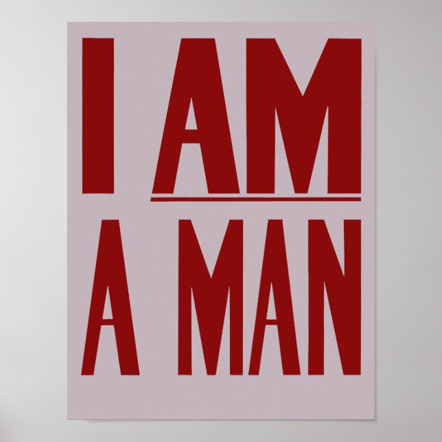 Poster Eu Sou Um Homem — Direitos Civis (Frente)