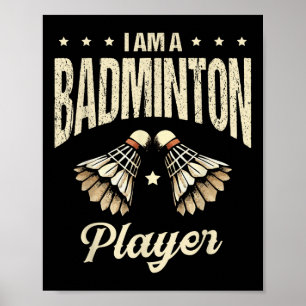 Poster Eu Sou Um Jogador De Badminton, Um Shuttle