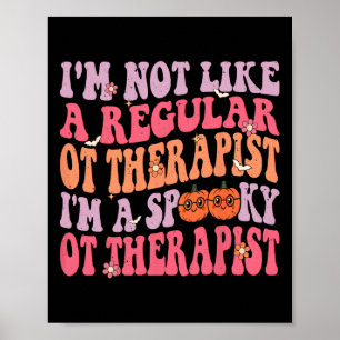 Poster Eu sou um terapeuta ocupacional assustador.