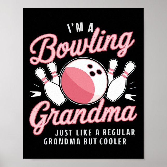 Poster Eu sou uma Boliche vovó Boliche Engraçada Bowler (Frente)