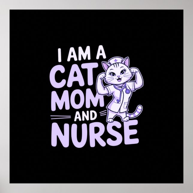Poster "Eu sou uma Cat Mãe e Enfermeira: Design para Cat- (Frente)