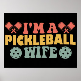 Poster Eu Sou Uma Esposa de Pickleball