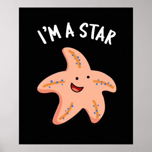Poster Eu Sou Uma Estrela Estrela-do-Mar Engraçada Pun Fu (Frente)
