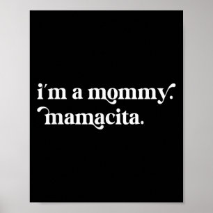 Poster Eu Sou Uma Mamãe Mamacita Encantada Inspirou Citaç