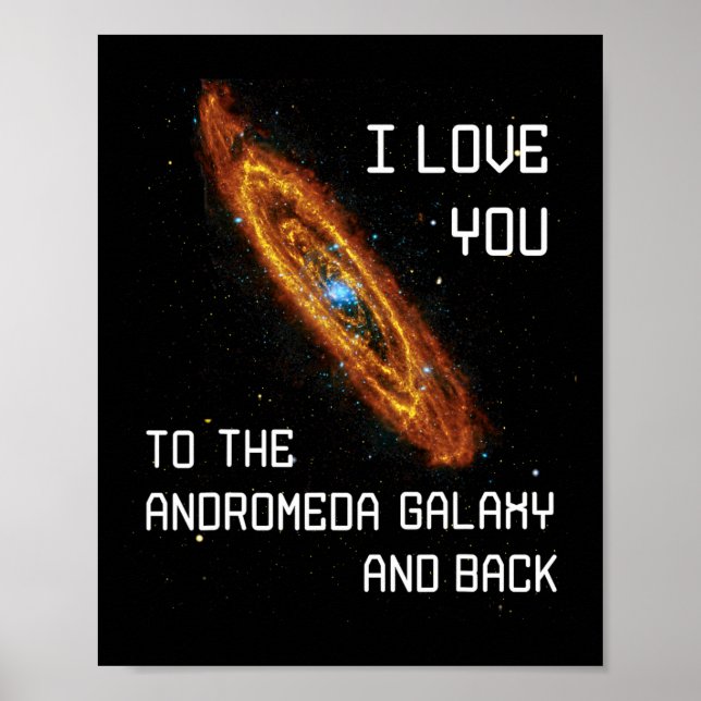 Poster Eu Te Amo À Galáxia Andromeda E Valente De Trás (Frente)