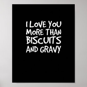 Poster Eu Te Amo Mais Do Que Molho de Biscoitos Presente