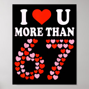 Poster Eu Te Amo Mais Que 67 Dia Dos Namorados 6 7 Meme 6
