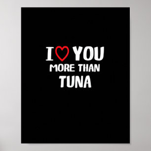 Poster Eu Te Amo Mais Que Atum Presente Engraçado