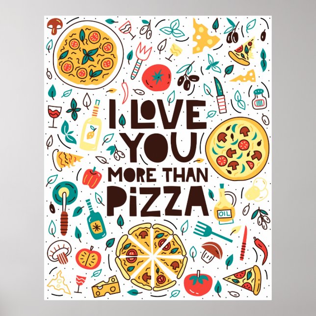 Poster Eu te amo mais que pizza. Inscrição em comida ital (Frente)