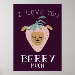Poster Eu Te Amo Muito Morango Cachorro