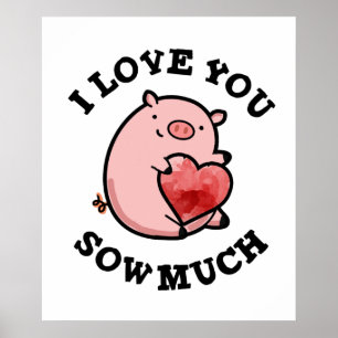 Poster Eu Te Amo Tanto Trocadilho Engraçado de Porco