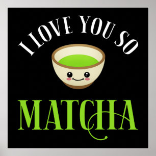 Poster Eu Te Amo Tão Matcha