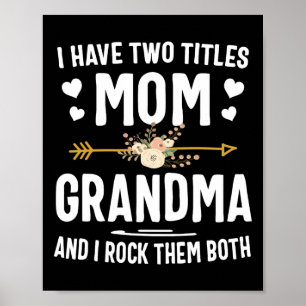 Poster Eu Tenho Dois Títulos Mãe E Vovó Camiseiros Da Mãe
