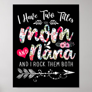 Poster Eu Tenho Dois Títulos Mamãe E Nana Floral Cuecas