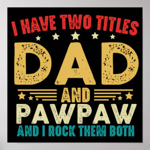 Poster Eu Tenho Dois Títulos Pai E Dia de os pais De Pawp