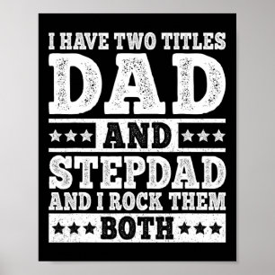 Poster Eu Tenho Dois Títulos Pai E Padrasto Engraçado Pad
