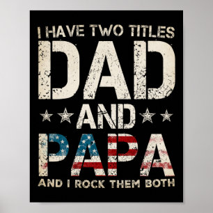 Poster Eu Tenho Dois Títulos Pai E Papá, América Flag Fa