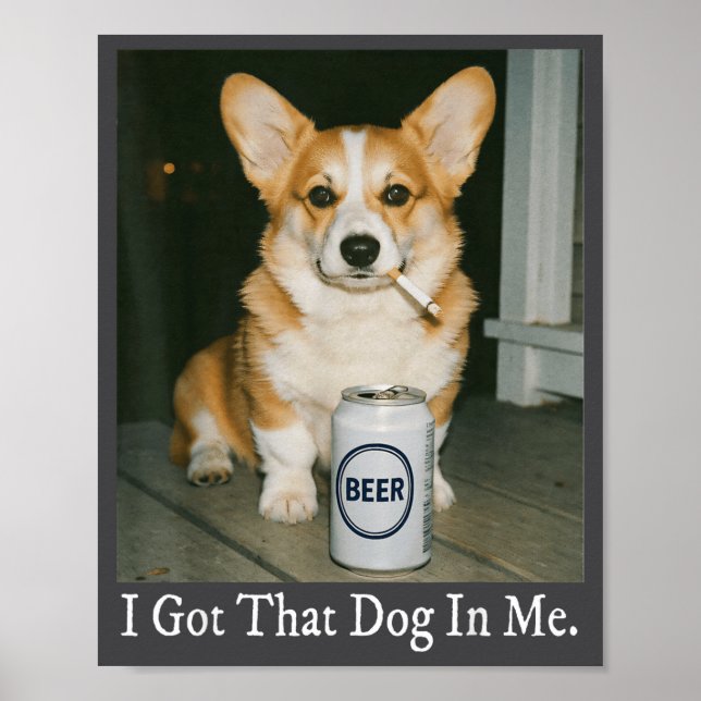 Poster Eu Tenho Esse Cachorro Em Mim Piada Corgi Fumando  (Frente)
