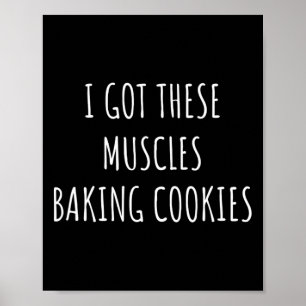 Poster Eu Tenho Esses Músculos Rei Cookies Ker Mãe Academ