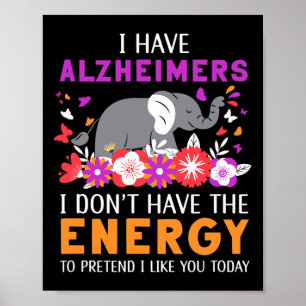 Poster Eu tenho Heimerheimers Eu não tenho o Cérebro de E