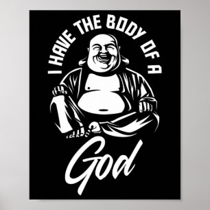 Poster Eu Tenho O Corpo De Uma Cara Engraçada De Gordura 
