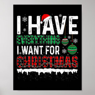 Poster Eu Tenho Tudo O Que Quero No Natal Sou Eu