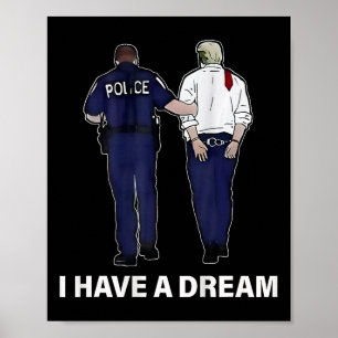 Poster Eu Tenho Um Sonho Engraçado Policial Dizendo Homen