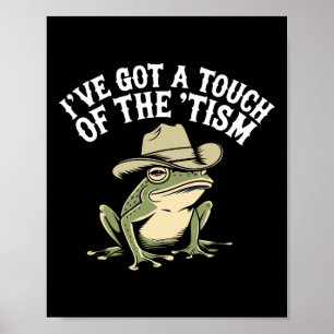 Poster Eu Tenho Um Toque De ‘tismo Autismo Engraçado Sapo