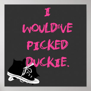Poster Eu teria pegado Duckie