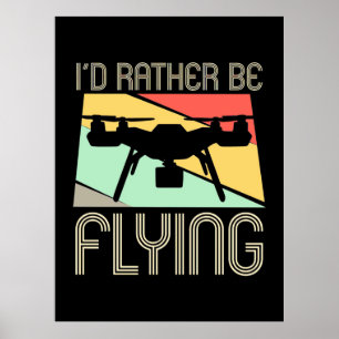 Poster Eu Teria Preferencialmentes De Voar Drone