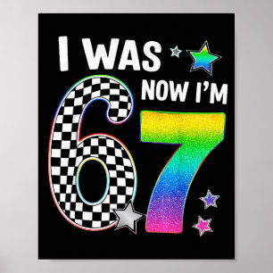 Poster Eu tinha 6 anos agora eu tenho 7 67 Aniversário de