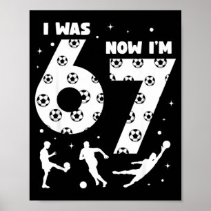 Poster Eu tinha 6 anos agora tenho 7 anos de futebol infa