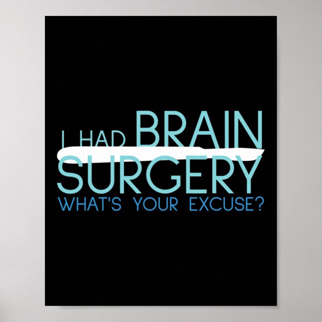Poster Eu Tive Cirurgia Cerebral Que Tumor Com Licença (Frente)