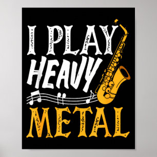 Poster Eu To Co Saxofone Heavy Metal Saxofonista