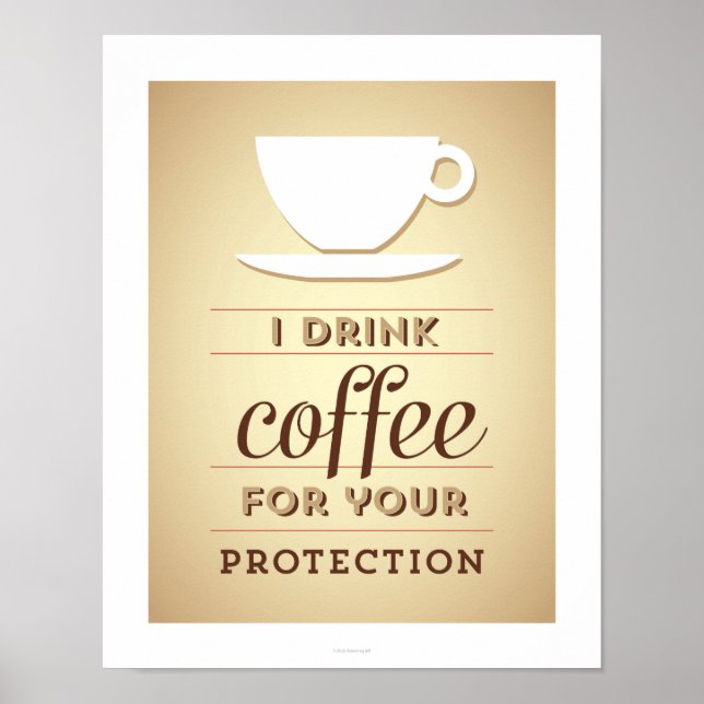 Poster Eu tomo café para sua proteção (Frente)