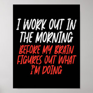 Poster Eu Trabalho Na Manhã Engraçada Exercício De Gym Ma