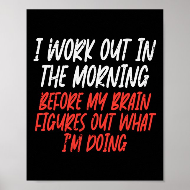 Poster Eu Trabalho Na Manhã Engraçada Exercício De Gym Ma (Frente)